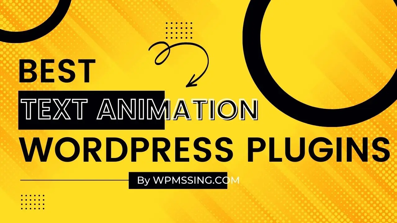 7 Best Text Animation & Text Effect Plugins For WordPress